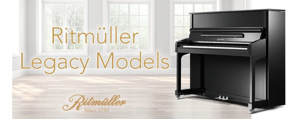 Ritmuller Legacy Models